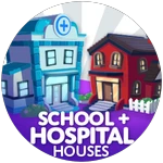 School and Hospital Homes